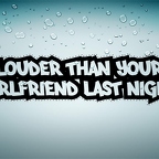 r3161 louder girlfriend n T