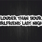 r3162 louder girlfriend blc T